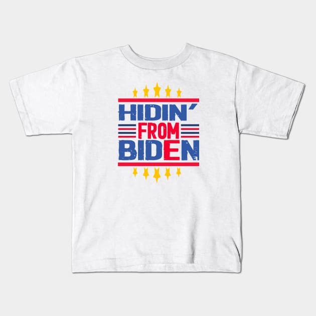 hidin from biden 2020 Kids T-Shirt by Netcam